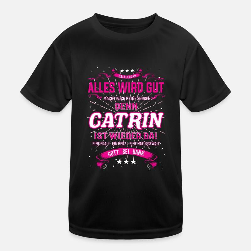 Catrin Design - Alles wird gut Kinder Funktions-T-Shirt