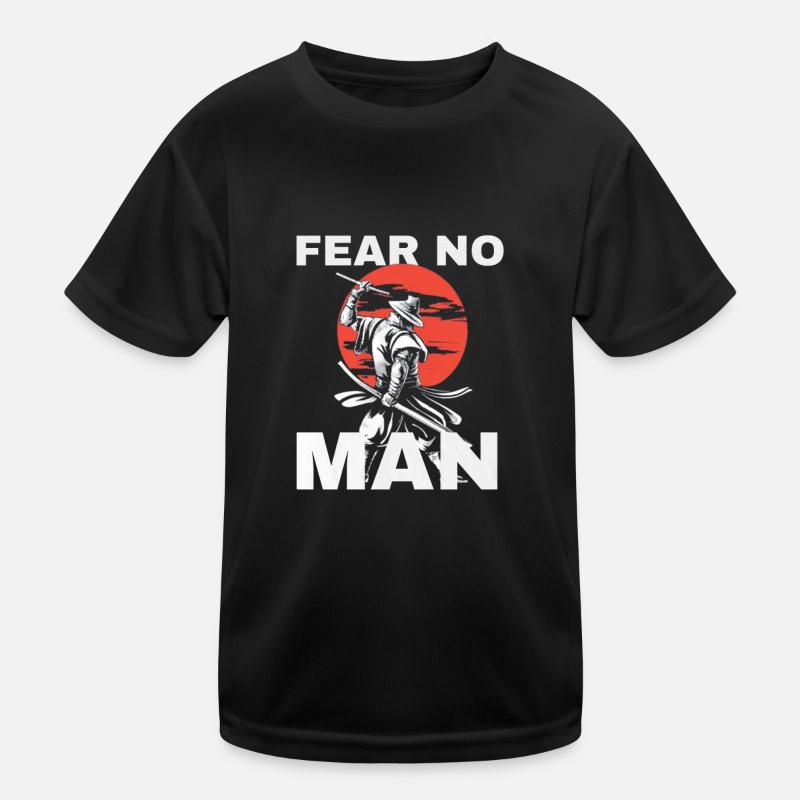 Fear No Man Japanisches Samurai-Motivationszitat Kinder Funktions-T-Shirt