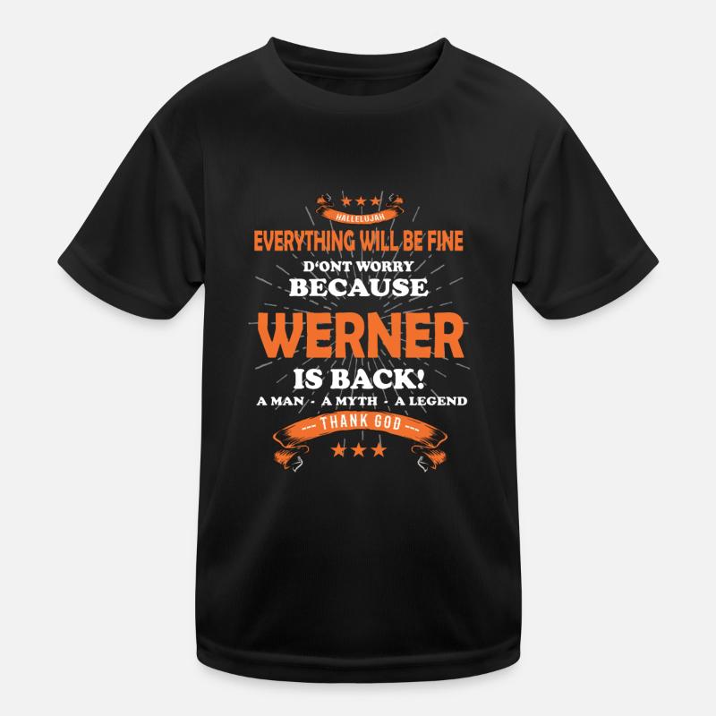 Everything will be fine Werner Is back Kinder Funktions-T-Shirt