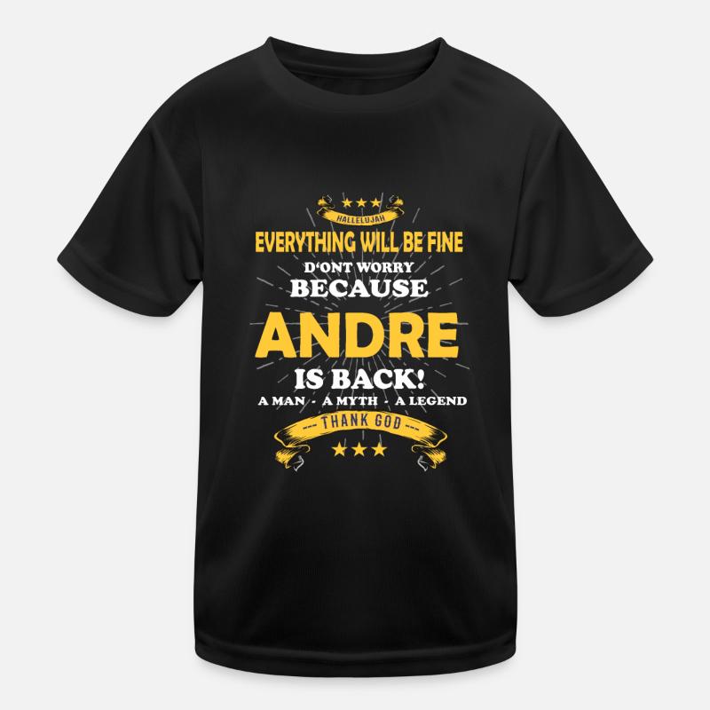 Everything will be fine Andre Is back Kinder Funktions-T-Shirt