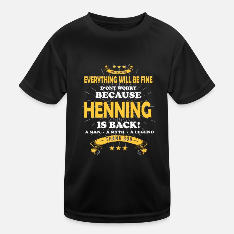 Everything will be fine Henning Is back Kinder Funktions-T-Shirt