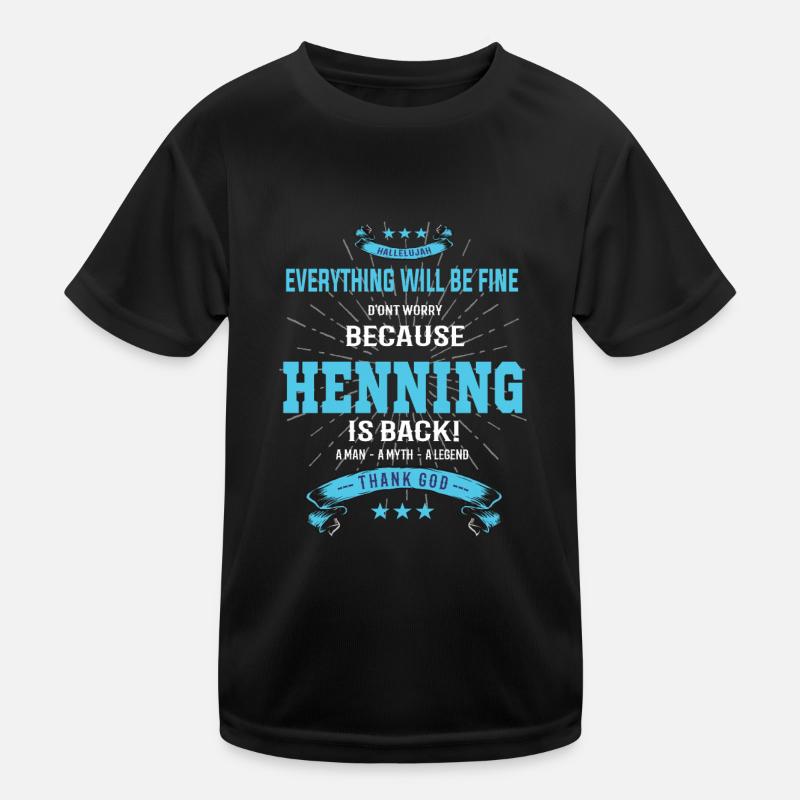 Everything will be fine Henning Is back Kinder Funktions-T-Shirt