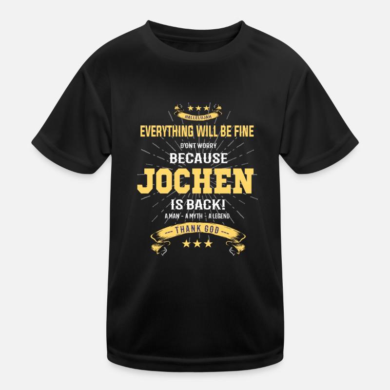Everything will be fine Jochen Is back Kinder Funktions-T-Shirt