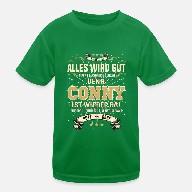 Alles wird gut denn Conny Ist da Outfit Kinder Funktions-T-Shirt