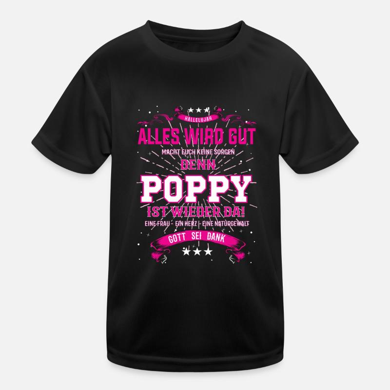 Alles wird gut denn Poppy Ist da Outfit Kinder Funktions-T-Shirt