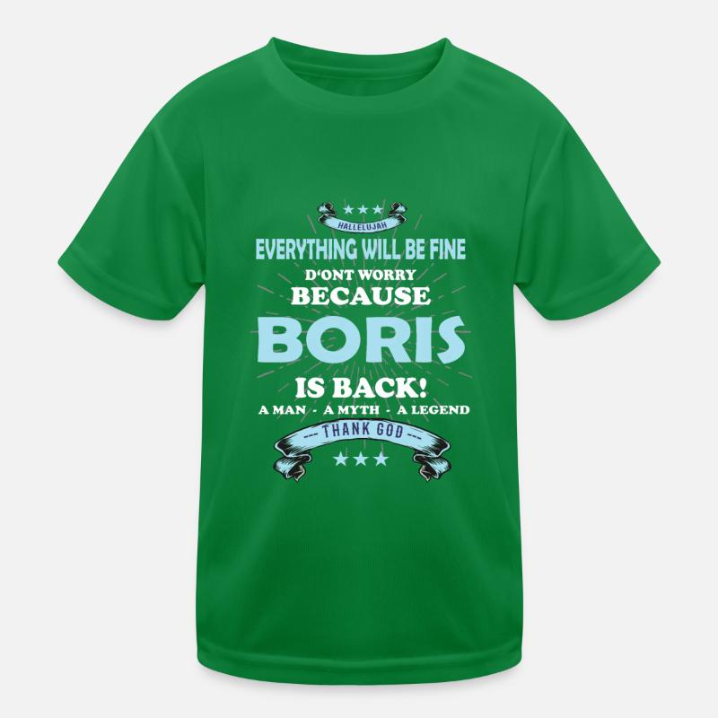 Everything will be fine Boris Is back Kinder Funktions-T-Shirt