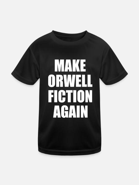 make orwell fiction again - Kinder Funktions-T-Shirt - Schwarz - Vorne