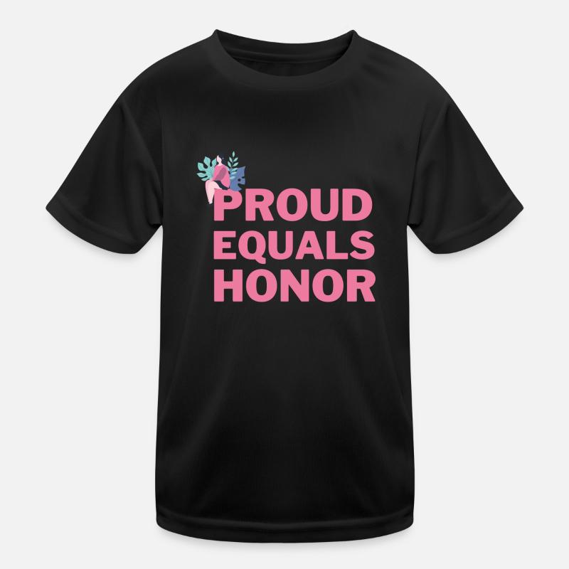 proud equals honor Kids Functional T-Shirt