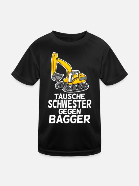 Tausche Schwester gegen Bagger - Kinder Funktions-T-Shirt - Schwarz