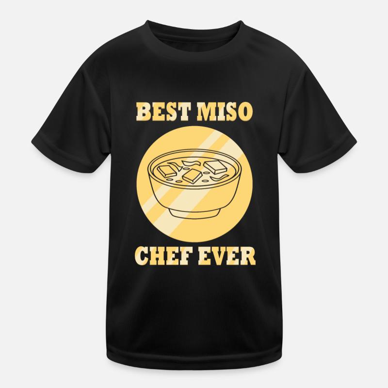 Ironischer Miso-Koch aller Zeiten, sagt Miso-Suppe Kinder Funktions-T-Shirt