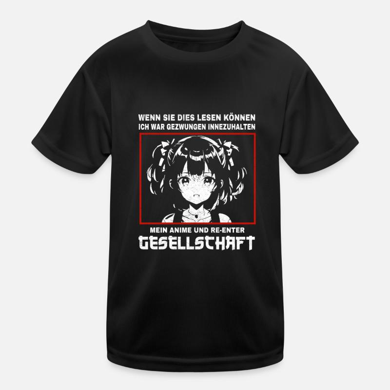 Anime Spruch Anime Fan Geschenk Kinder Funktions-T-Shirt