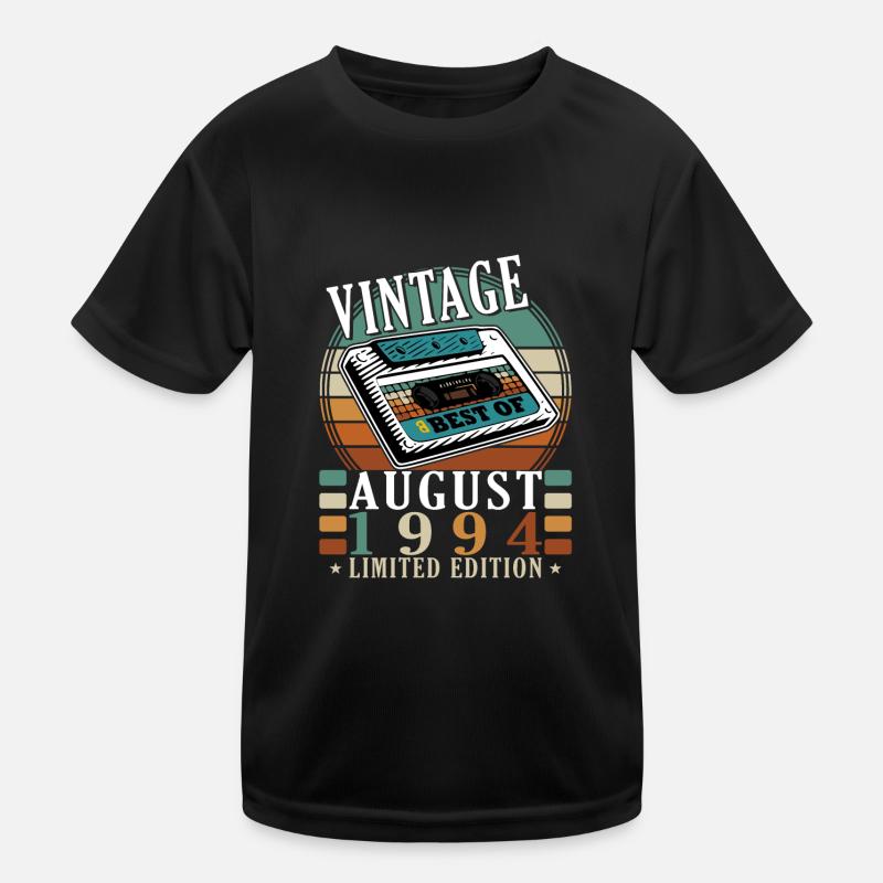 August 1994 August birthday 1994 August Kids Functional T-Shirt