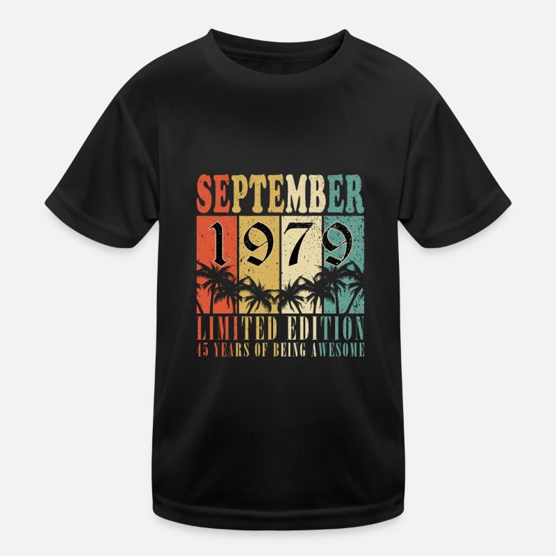 Septembre 1979 - 45e anniversaire Septembre T-shirt sport Enfant