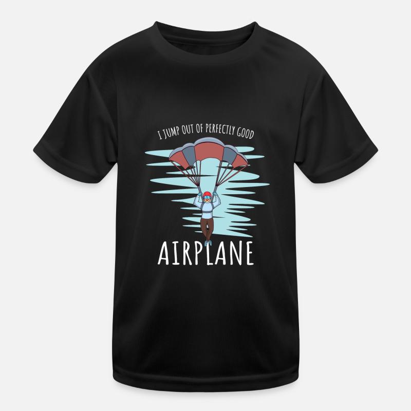 Skydiving Jump Skydive Saying Kids Functional T-Shirt