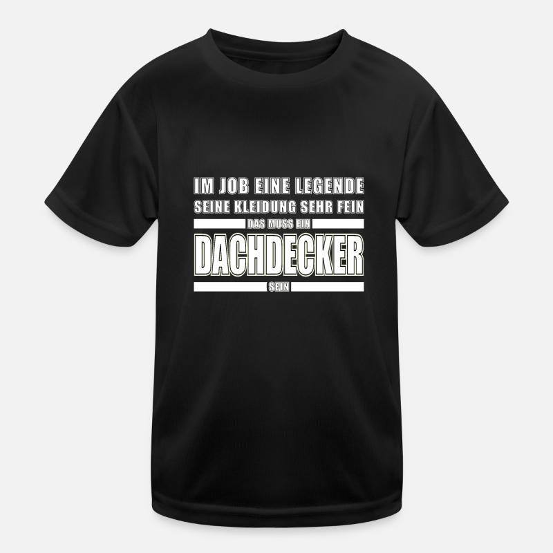 Dachdecker Dachspengler Legende Dachklempner Kinder Funktions-T-Shirt