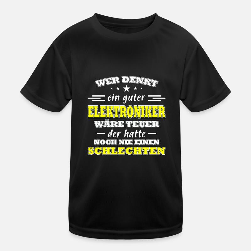 Elektroniker Spruch Geschenk Elektronik Kinder Funktions-T-Shirt