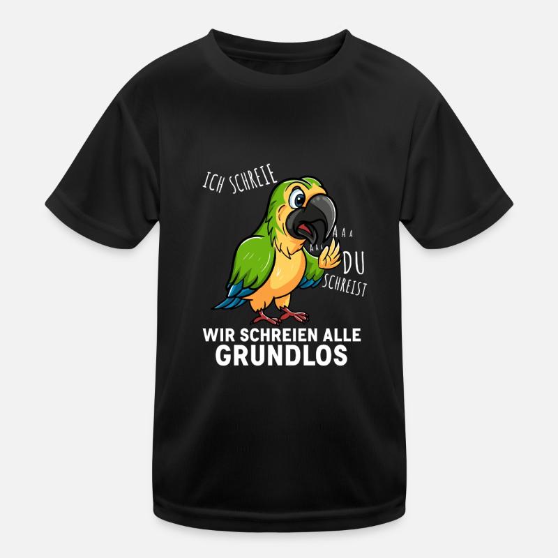 Papageie Sprüche Kinder Funktions-T-Shirt