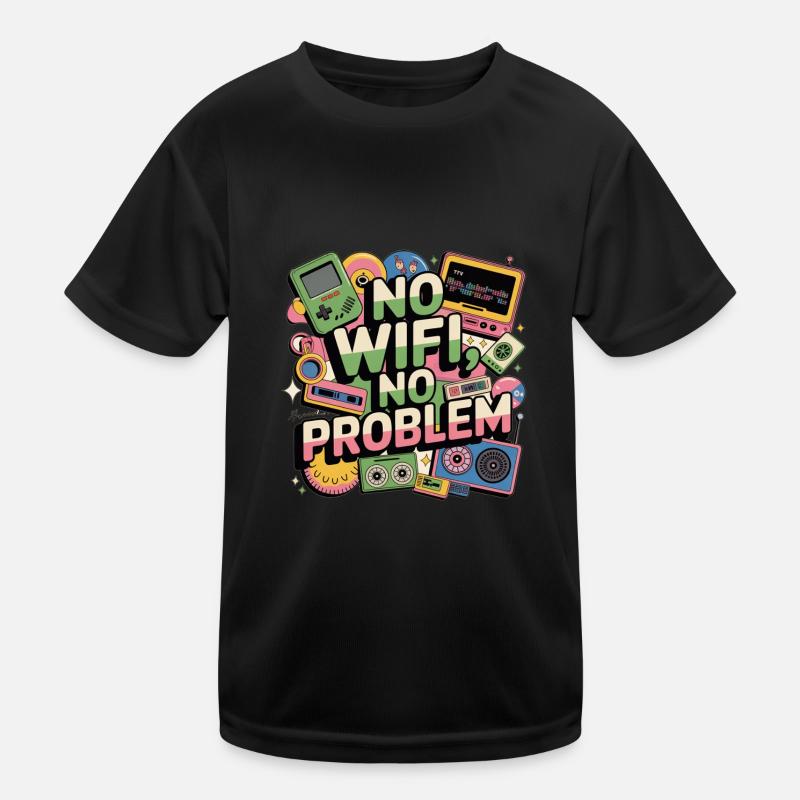 no wifi no problem Kinder Funktions-T-Shirt
