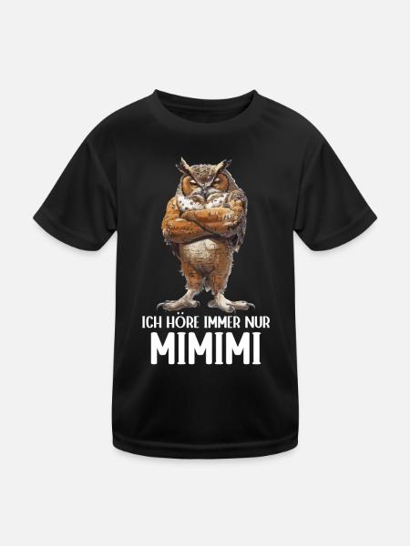 Owl Owls Bird Forest Eagle Owl I Always Listen to Mimimi - Kids Functional T-Shirt - black - Front