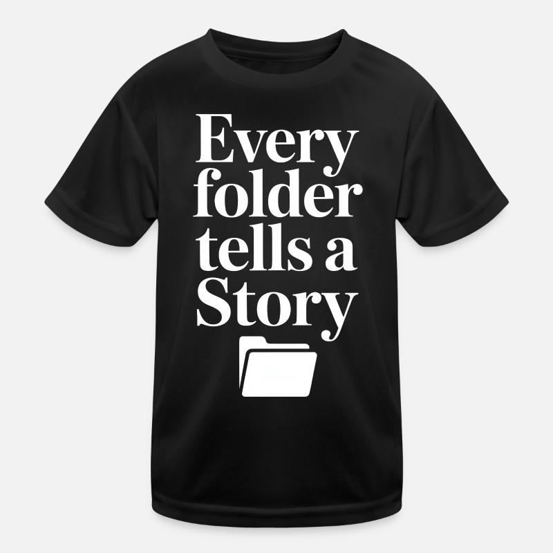 Every Folder Tells a Story Kids Functional T-Shirt