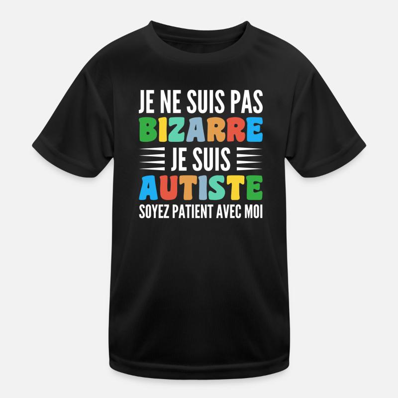 Ich bin nicht seltsam, ich bin Autist Kinder Funktions-T-Shirt