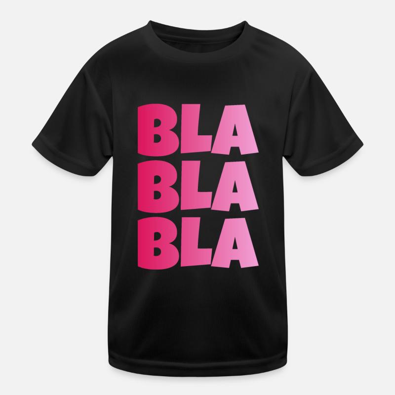 BLA BLA BLA STUPID GESCHWAETZ Kids Functional T-Shirt
