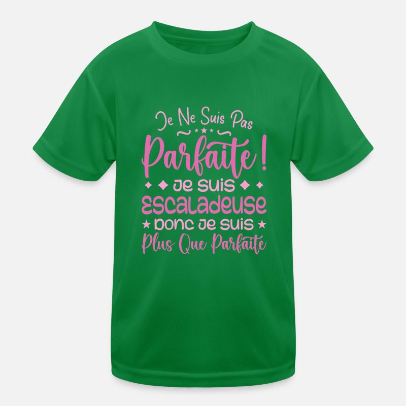 Ein mehr als perfekter Kletterer, ein Traumberuf Kinder Funktions-T-Shirt