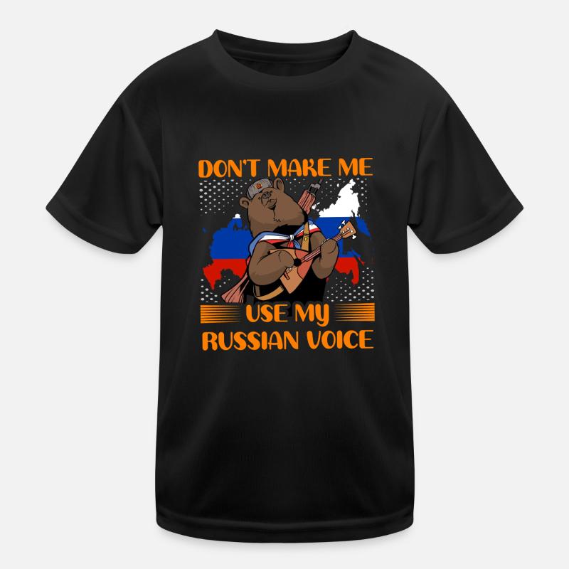 Don't make me use my Russian Voice Kids Functional T-Shirt
