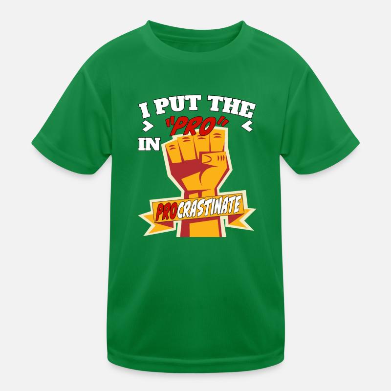 Je mets le pro en procrastination T-shirt sport Enfant