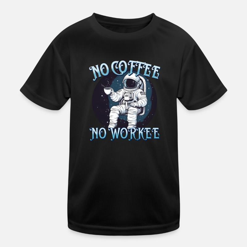 No Coffee No Workee Working Without Coffee Bean Kids Functional T-Shirt