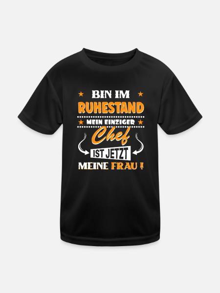 Bin im Ruhestand, Chef ist meine Frau - Kinder Funktions-T-Shirt - Schwarz - Vorne