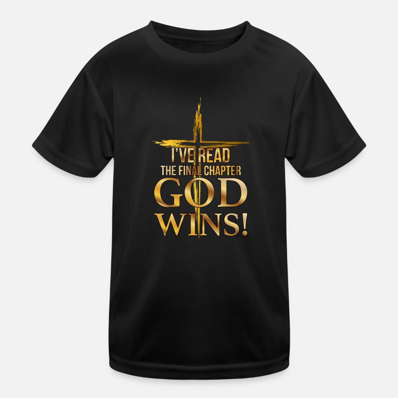 I Read The Final Chapter, God Wins Kinder Funktions-T-Shirt