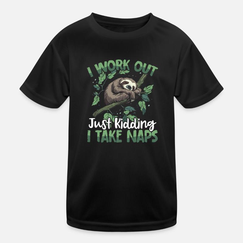 I work out just kidding I take naps Kids Functional T-Shirt