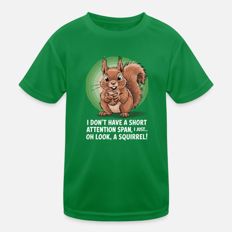 ADHD? Oh look, a squirrel! Kids Functional T-Shirt