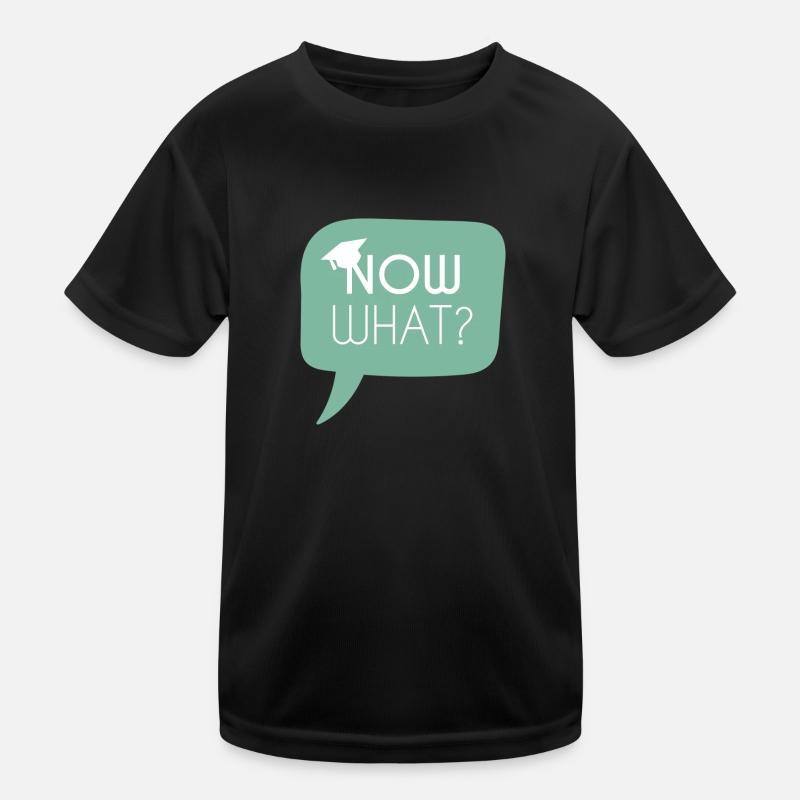 High School / Graduation: Now what? Kids Functional T-Shirt