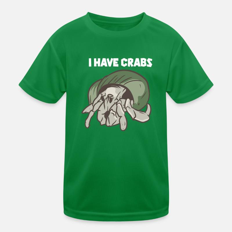 I Have Crabs Kinder Funktions-T-Shirt
