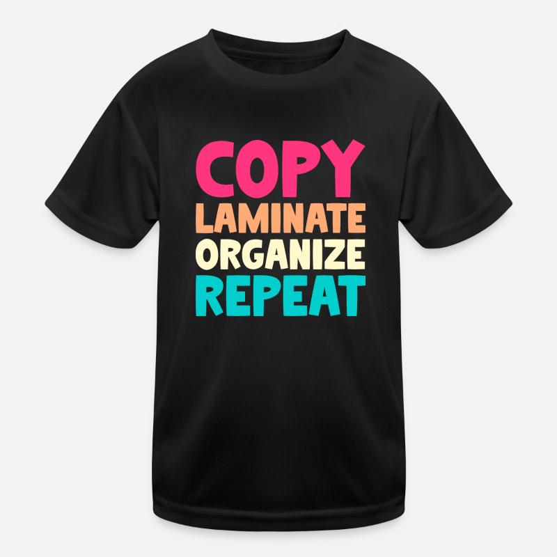 Copy Laminate Organize Repeat Kinder Funktions-T-Shirt