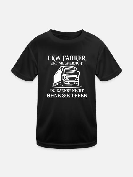 LKW - LKW-Fahrer sind wie Sauerstoff - T-Shirt - Kinder Funktions-T-Shirt - Schwarz - Vorne