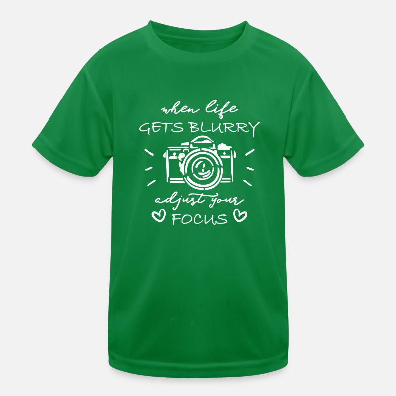 When Life Gets Blurry Adjust Your Focus Camera Kids Functional T-Shirt