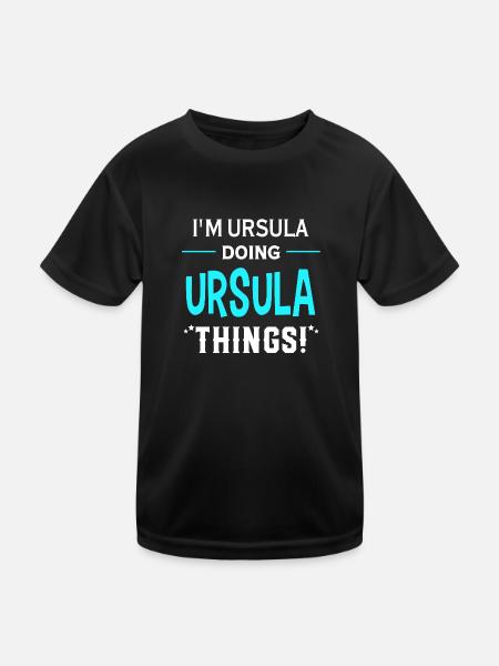 I Am Ursula Doing Ursula Things Geschenk Lustiges - Kinder Funktions-T-Shirt - Schwarz - Vorne