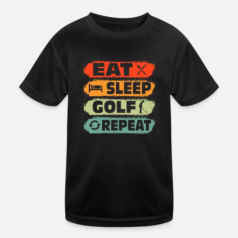 Eat Sleep Golf Repeat Par Tee Golfing Kinder Funktions-T-Shirt