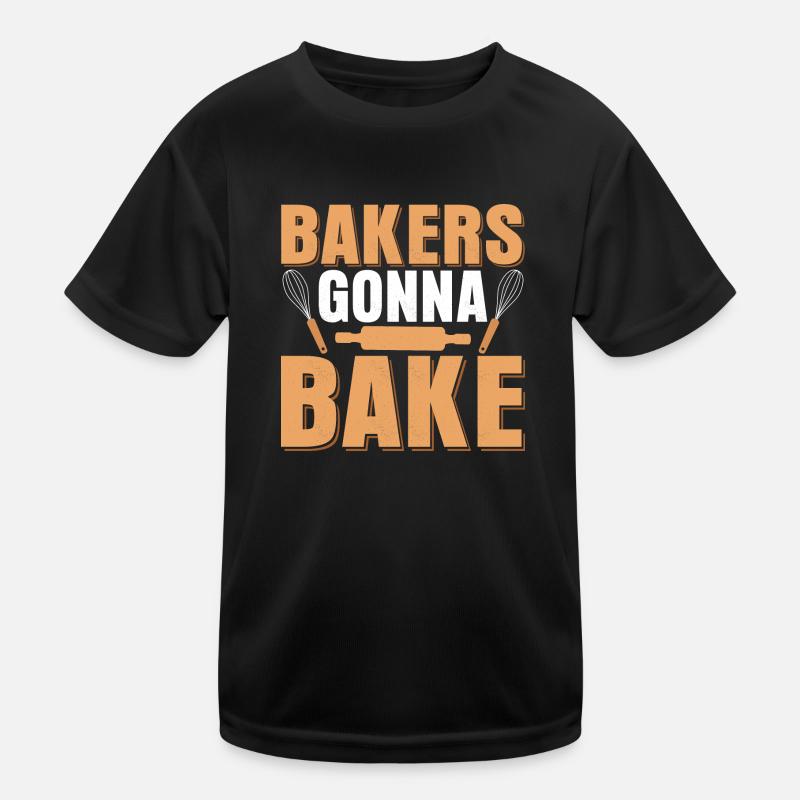 Bakers Gonna Bake Cookie Pastry Baking Cake Kinder Funktions-T-Shirt