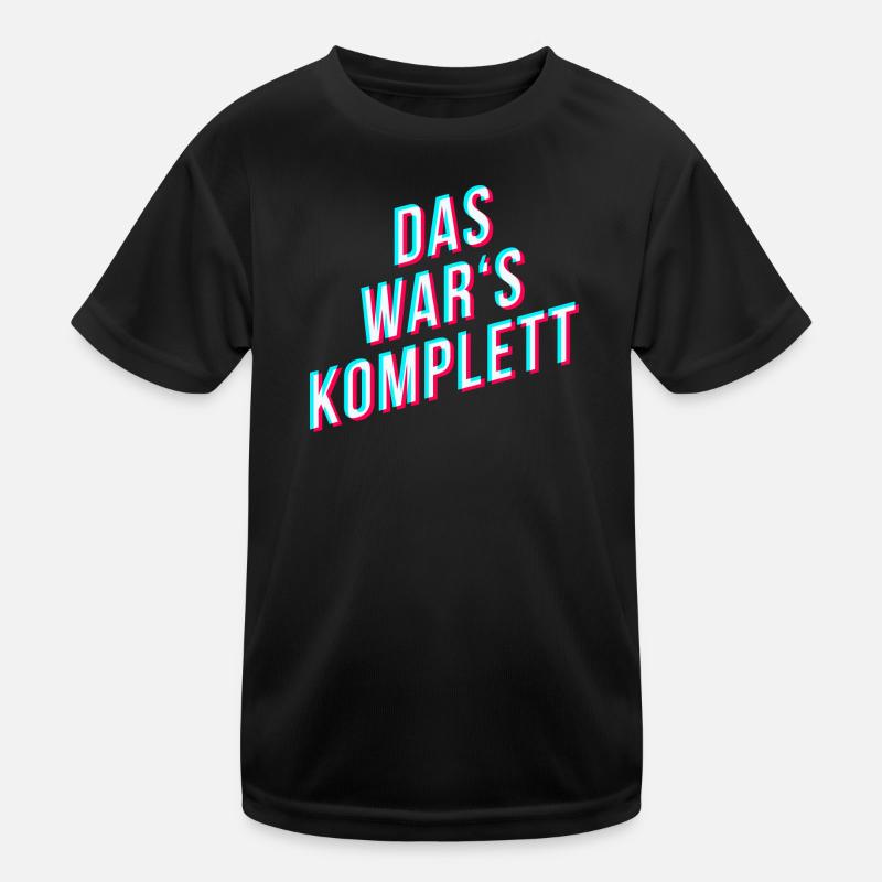 das wars komplett gamer spruch streamer sprüche Kinder Funktions-T-Shirt