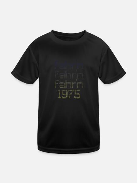 fahr'n fahr'n fahr'n 1975 - Kinder Funktions-T-Shirt - Schwarz