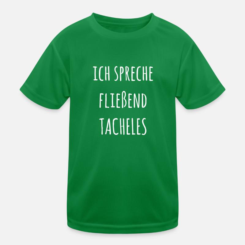Ich Spreche Fließend Tacheles Kinder Funktions-T-Shirt