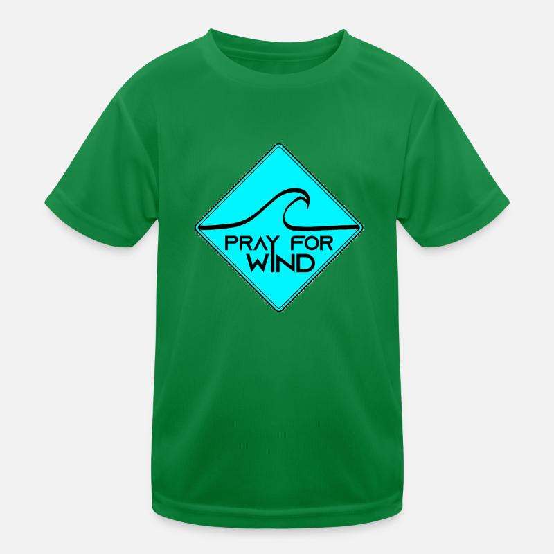 Pray for wind Kids Functional T-Shirt