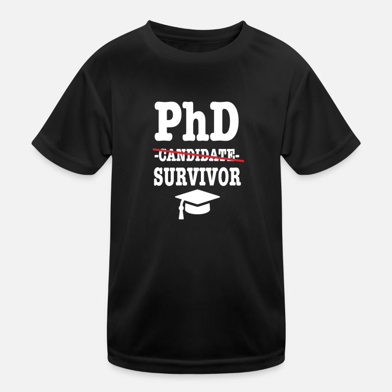 Phd survivor student gift Kids Functional T-Shirt