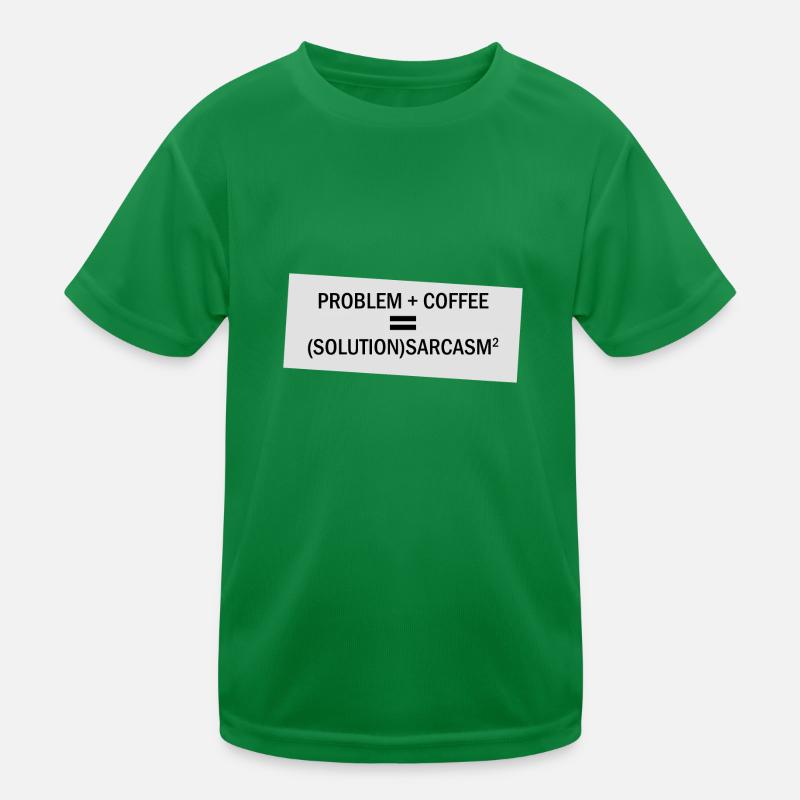 Problem Plus Kaffee Kinder Funktions-T-Shirt