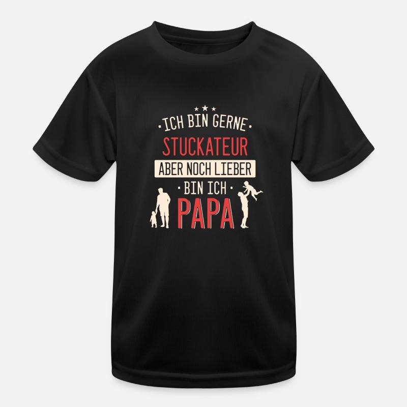 Stuckateur Stuckateure Bauarbeiter Beruf Spruch Kinder Funktions-T-Shirt