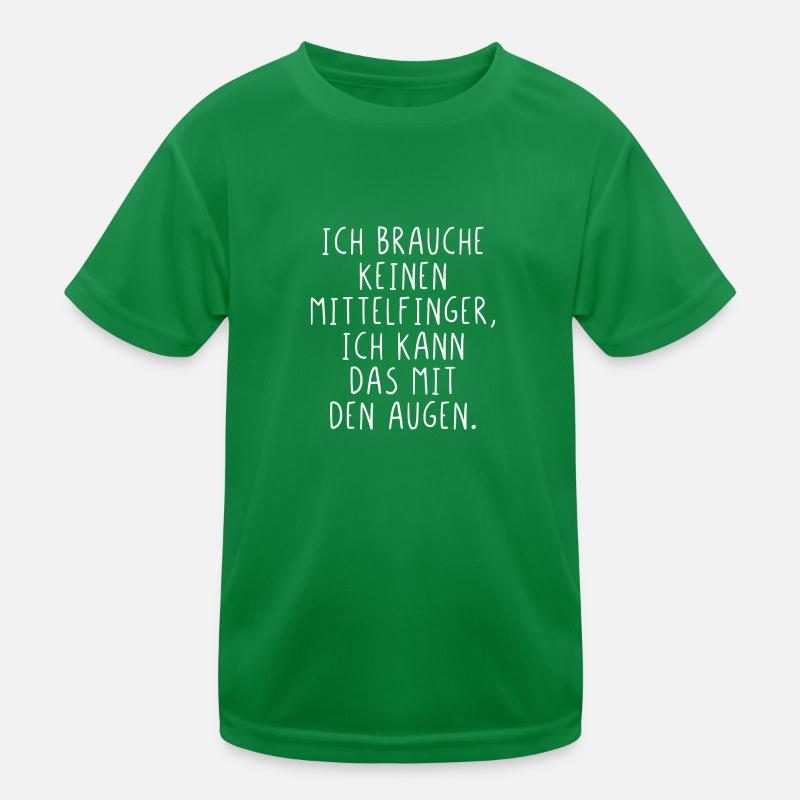 Ich brauche keinen Mittelfinger Kinder Funktions-T-Shirt